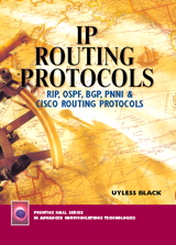 Cover image for IP Routing Protocols: RIP, OSPF, BGP, PNNI and Cisco Routing Protocols