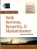 Cover image for Administrating Web Servers, Security, & Maintenance Interactive Workbook