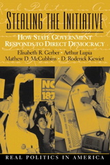 Cover image for Stealing the Initiative: How State Government Responds to Direct Democracy