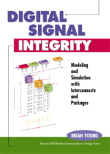 Cover image for Digital Signal Integrity: Modeling and Simulation with Interconnects and Packages