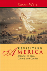Cover image for Revisiting America: Readings in Race, Culture, and Conflict