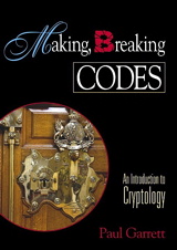 Cover image for Making, Breaking Codes: Introduction to Cryptology