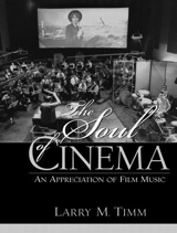 Cover image for Soul of Cinema, The: An Appreciation of Film Music