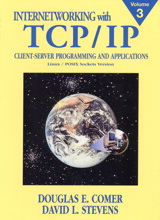 Cover image for Internetworking with TCP/IP, Vol. III: Client-Server Programming and Applications, Linux/Posix Sockets Version
