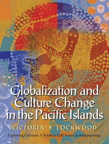 Cover image for Globalization and Culture Change in the Pacific Islands