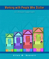 Cover image for Working with People Who Stutter: A Lifespan Approach