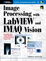 Cover image for Image Processing with LabVIEW and IMAQ Vision