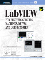 Cover image for LabVIEW for Electric Circuits, Machines, Drives, and Laboratories