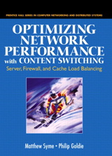 Cover image for Optimizing Network Performance with Content Switching: Server, Firewall and Cache Load Balancing