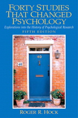 Cover image for Forty Studies that Changed Psychology: Explorations into the History of Psychological Research, 5th Edition