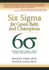 Cover image for Six Sigma for Green Belts and Champions: Foundations, DMAIC, Tools, Cases, and Certification
