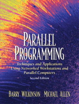 Cover image for Parallel Programming: Techniques and Applications Using Networked Workstations and Parallel Computers, 2nd Edition