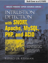 Cover image for Intrusion Detection with SNORT: Advanced IDS Techniques Using SNORT, Apache, MySQL, PHP, and ACID