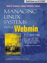 Cover image for Managing Linux Systems with Webmin: System Administration and Module Development