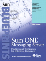 Cover image for Sun ONE Messaging Server: Practices and Techniques for Enterprise Customers
