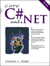 Cover image for Core C# and .NET: The Complete and Comprehensive Developer's Guide to C# 2.0 and .NET 2.0