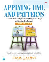 Cover image for Applying UML and Patterns: An Introduction to Object-Oriented Analysis and Design and Iterative Development, 3rd Edition