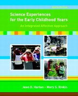 Cover image for Science Experiences for the Early Childhood Years: An Integrated Affective Approach, 9th Edition