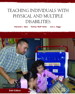 Teaching Individuals with Physical or Multiple Disabilities, 6th Edition