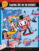 Cover image for Starting out on the Internet: A Learning Journey for Teachers, 3rd Edition