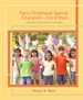 Early Childhood Special Education - 0 to 8 Years: Strategies for Positive Outcomes
