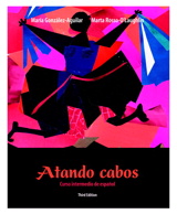 Cover image for Atando cabos: Curso intermedio de español, 3rd Edition