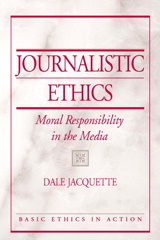 Cover image for Journalistic Ethics: Moral Responsibility in the Media