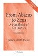 From Abacus to Zeus: A Handbook of Art History, 7th Edition