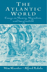 Cover image for Atlantic World, The: Essays on Slavery, Migration and Imagination