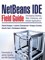Cover image for NetBeans™ IDE Field Guide: Developing Desktop, Web, Enterprise, and Mobile Applications
