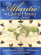 Cover image for Atlantic in Global History, The: 1500-2000