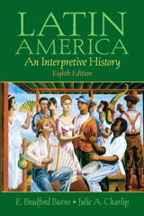 Cover image for Latin America: A Concise Interpretive History, 8th Edition