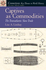 Cover image for Captives as Commodities: The Transatlantic Slave Trade