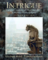 Cover image for Intrigue: langue, culture et mystère dans le monde francophone, 2nd Edition