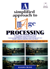 Cover image for Simplified Approach to Image Processing, A: Classical and Modern Techniques in C