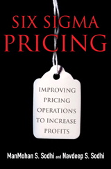 Cover image for Six Sigma Pricing: Improving Pricing Operations to Increase Profits