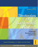 Cover image for Strategies for Successful Writing: A Rhetoric, Research Guide and Reader, 8th Edition
