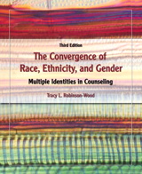 Cover image for Convergence of Race, Ethnicity, and Gender, The: Multiple Identities in Counseling, 3rd Edition