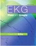 EKG Plain and Simple, 3rd Edition