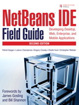 Cover image for NetBeans™ IDE Field Guide: Developing Desktop, Web, Enterprise, and Mobile Applications, 2nd Edition