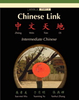 Cover image for Chinese Link: Zhongwen Tiandi, Intermediate Chinese, Level 2/Part 2