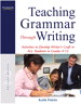 Teaching Grammar Through Writing: Activities to Develop Writer's Craft in ALL Students in Grades 4-12, 2nd Edition