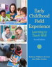 Early Childhood Field Experience: Learning to Teach Well, 2nd Edition