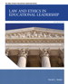 Law and Ethics in Educational Leadership, 2nd Edition