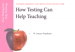 Cover image for How Testing Can Help Teaching, Mastering Assessment: A Self-Service System for Educators, Pamphlet 8, 2nd Edition