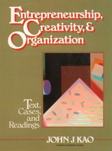 Cover image for Entrepreneurship, Creativity, and Organization: Text, Cases, and Readings