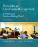 Principles of Classroom Management: A Professional Decision-Making Model, 7th Edition