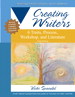 Creating Writers: 6 Traits, Process, Workshop, and Literature, 6th Edition