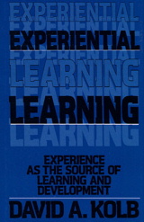 Cover image for Experiential Learning: Experience as the Source of Learning and Development