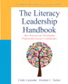 Literacy Leadership Handbook, The: Best Practices for Developing Professional Literacy Communities